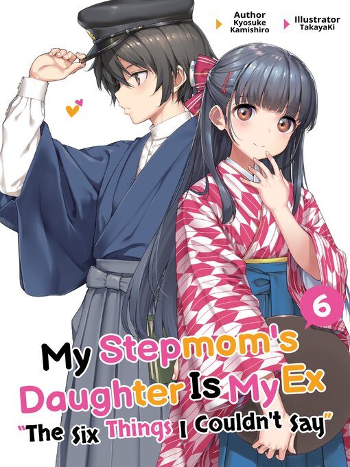Cover image for My Stepmom's Daughter Is My Ex, Volume 6